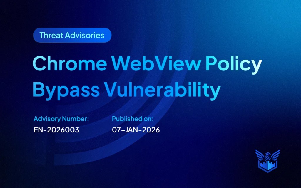 Chrome WebView Policy Bypass Vulnerability image