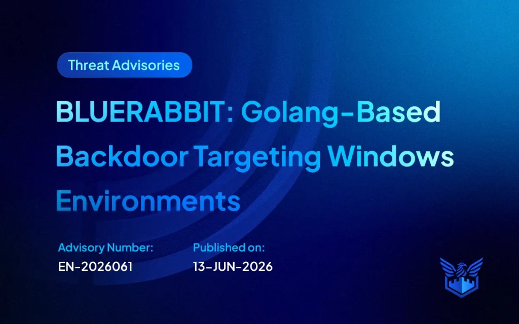 BLUERABBIT Golang-Based Backdoor Targeting Windows Environments image